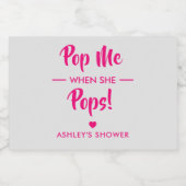 Pop me als ze Poppen, Baby shower label, roze ham Sparkling Wijnetiket (Enkel label)