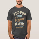Pop Pop als een gewone opa maar veel koeler T-shirt (Voorkant)