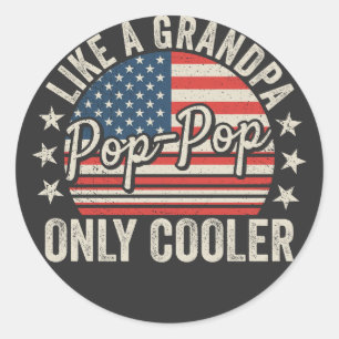 Pop-Pop als een opa, alleen cooler, vlag van de VS Ronde Sticker