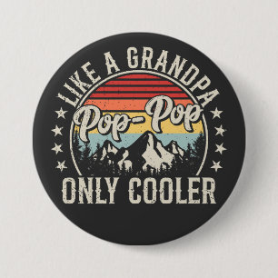Pop-Pop als een opa alleen koelere retro ronde Button 7,6 Cm