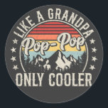 Pop-Pop als een opa alleen koelere retro Ronde Sticker<br><div class="desc">Pop-Pop Als een opa Alleen Koeler vaderschap Retro Vintage Funny Crew Grafisch ontwerp Gift Classic Ronde Stickers Classic Collectie.</div>