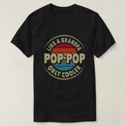 Pop-Pop als opa alleen Koelvaderdag T-shirt (Design voorkant)