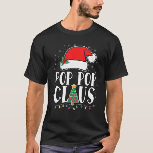 Pop Pop Claus Santa Funny Matching Family Christma T-shirt