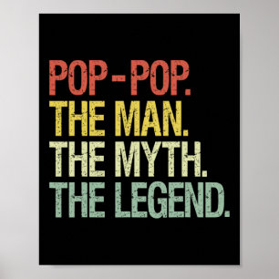 Pop-pop Het Man De mythe De Legende Vaders Gift Poster