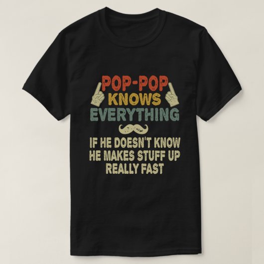 Pop-pop kent alles wat grappig is opa Gift T-shirt (Design voorkant)