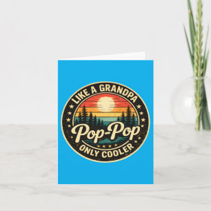 Pop-Pop-Like-A-Grandpa-Only-Cooler-Vaderdag Kaart