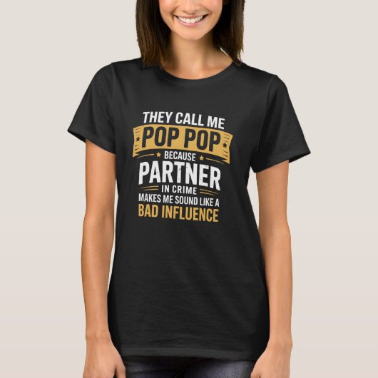 Pop Pop Partner Crime Funny Family Grandparent T-shirt (Voorkant)