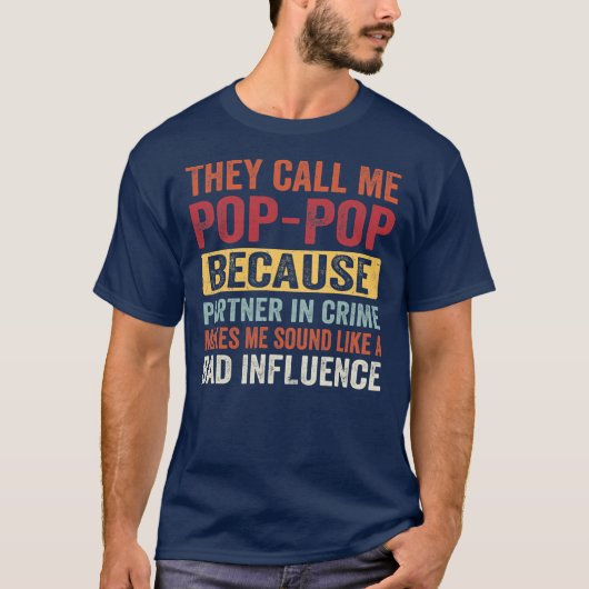 Pop Pop Partner in Crime Sound Bad Influence T-shirt (Voorkant)