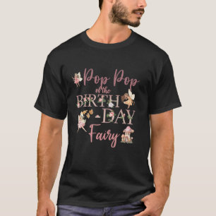 Pop Pop van de verjaardagsfee Eerste Verjaardag Fa T-shirt