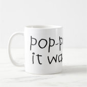 Pop Pop zei dat het oké was Koffiemok (Links)