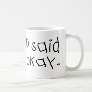 Pop Pop zei dat het oké was Koffiemok