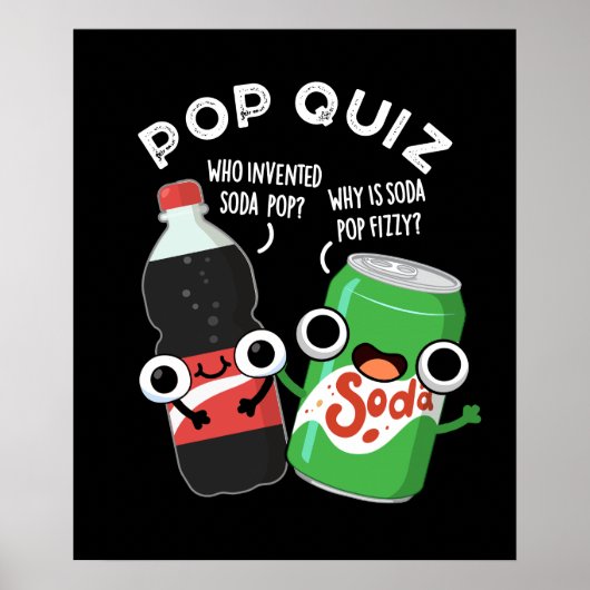 Pop Quiz Funny Soda Pop Pun Dark BG Poster (Voorkant)