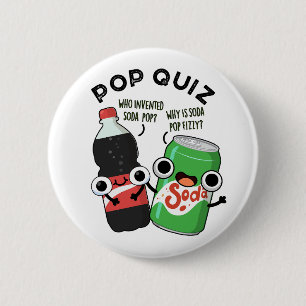 Pop Quiz Funny Soda Pop Pun Ronde Button 5,7 Cm