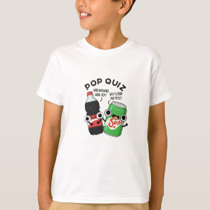 Pop Quiz Funny Soda Pop Pun T-shirt