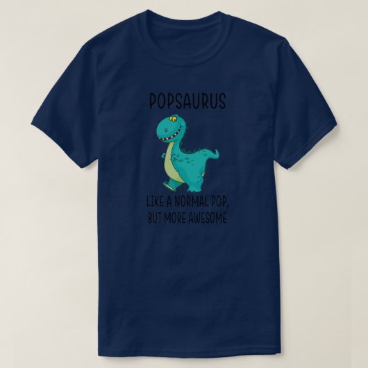 Pop Saurus als een normale Pop Vaderdag 2022 T-shirt (Design voorkant)