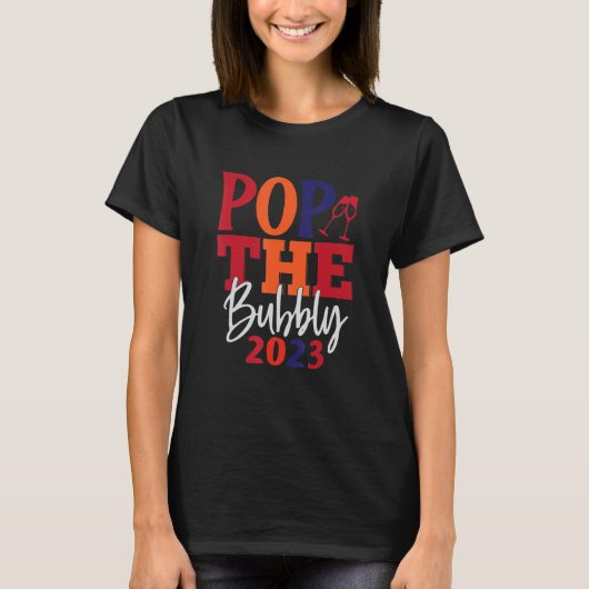 Pop The Bubbly 2023 Apparel T-shirt (Voorkant)