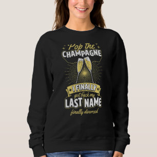 Pop the Champagne, tenslotte afgesplitst Trui