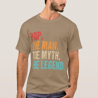 Pop the man the the legend family t-shirt