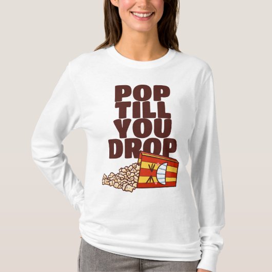  Pop tot je laat vallen T-shirt (Voorkant)