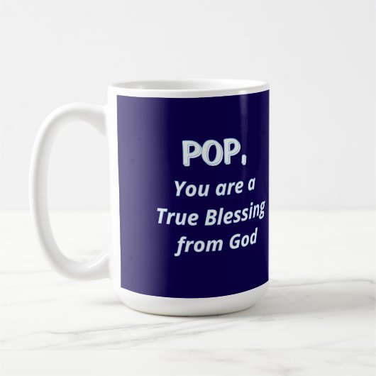 Pop, U bent een ware zegen van God Koffiemok (Links)