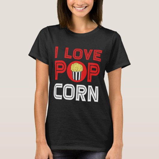 Popcorn I Love Popcorn Lover Movie Cinema Snacks35 T-shirt (Voorkant)