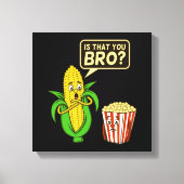 Popcorn is dat je je verkoopt... canvas afdruk (Voorkant)