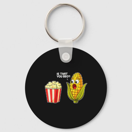 Popcorn Is Dat Jij Bro Mals Funny Voedsel Punt Sar Sleutelhanger (Voorkant)