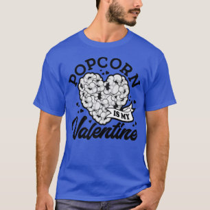 Popcorn is mijn Valentijn, ik hou van snacks, Movi T-shirt