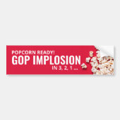 Popcorn Ready! GOP-implosie in 3, 2, 1 ... Bumpersticker (Voorkant)