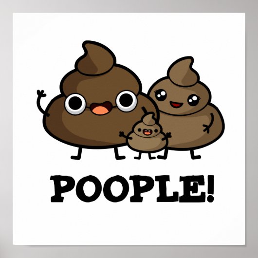Popeople Funny Poop People pun Poster (Voorkant)