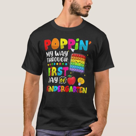 Popit Fidget Poppin Mijn weg door de eerste dag va T-shirt (Voorkant)