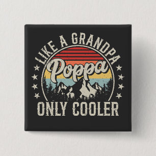 Poppa als een opa alleen koelere retro plein vierkante button 5,1 cm