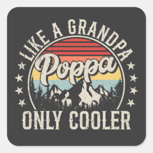 Poppa als een opa alleen koelere retro vierkante sticker