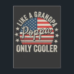 Poppa als een Opa Only Cooler USA Vlag Briefkaart<br><div class="desc">Poppa Like a Grandpa Only Cooler vaderschap  USA Flag Funny Crew Grafisch ontwerp Gift Standaard Briefkaart Classic Collectie.</div>