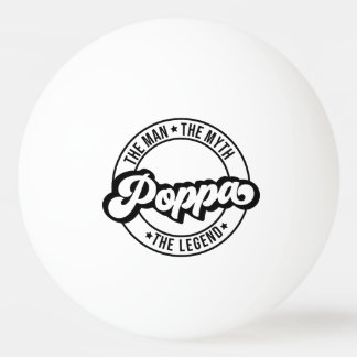 poppa dad grandfather man myth legend dad grandpa pingpongbal