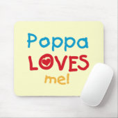 Poppa Loves Me T-shirts en geschenken Muismat (Met muis)