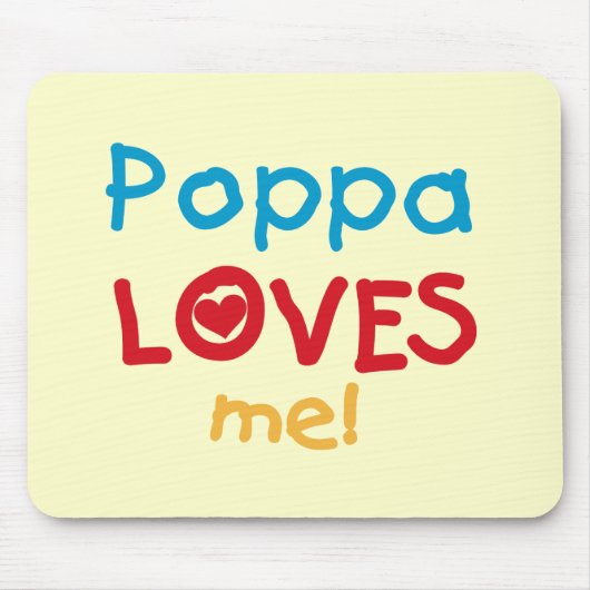 Poppa Loves Me T-shirts en geschenken Muismat (Voorkant)