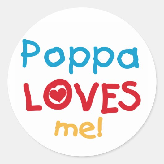 Poppa Loves Me T-shirts en geschenken Ronde Sticker (Voorkant)