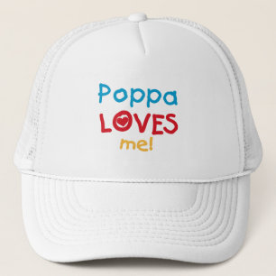 Poppa Loves Me T-shirts en geschenken Trucker Pet
