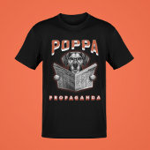 Poppa Propaganda Nieuws Media Dog Reading Krant T-shirt