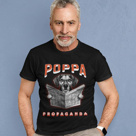 Poppa Propaganda Nieuws Media Dog Reading Krant T-shirt