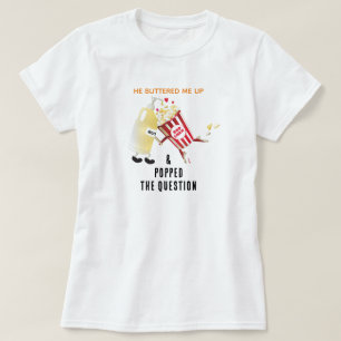 Popped The Question Popcorn Verloving T-Shirt
