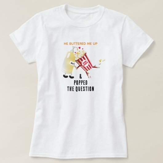 Popped The Question Popcorn Verloving T-Shirt (Design voorkant)