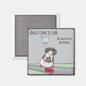 Poppen Kom tot leven: mystery puddle (2 "x2") Magneet (Voorkant / Achterkant)