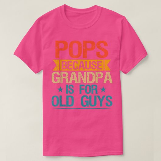 Poppen omdat opa voor oude jongens is. t-shirt (Design voorkant)