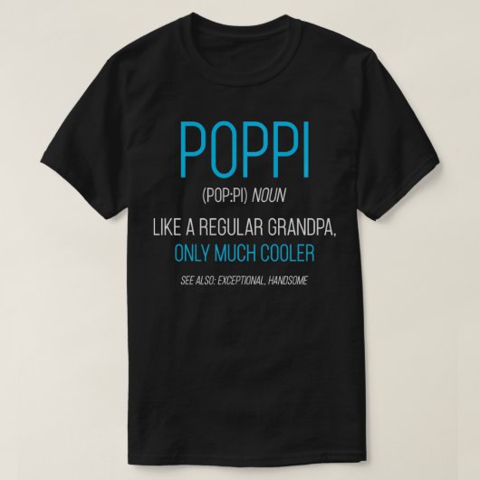 Poppi Gift als een gewone opa-definitiekoole T-shirt (Design voorkant)