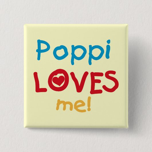 Poppi Loves Me T-shirts en geschenken Vierkante Button 5,1 Cm (Voorkant)