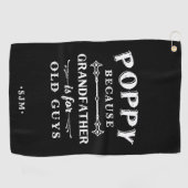 Poppie | Grootvader is voor oude jongens Golfhanddoek (Horizontaal)