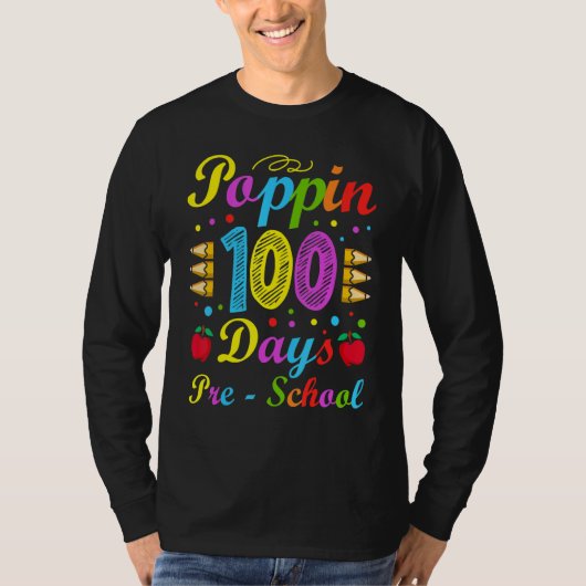 Poppin 100 Days Preschool Nursery School Kid Schoo T-shirt (Voorkant)