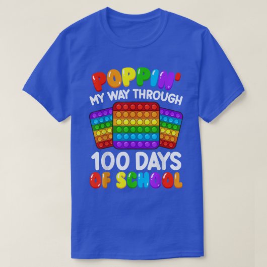 Poppin in my Way Through 100 Days Funny 100th Day  T-shirt (Design voorkant)